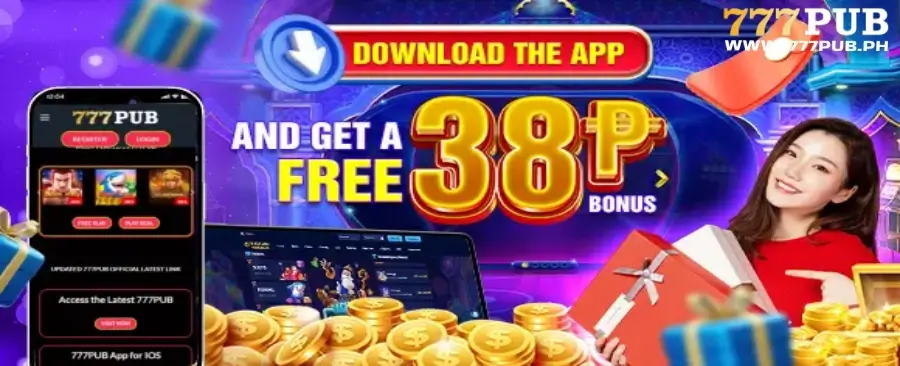 Get a free ₱38 bonus for 777Pub App download!